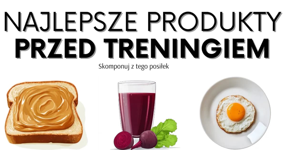 Co jeść przed treningiem CrossFit, aby uniknąć braku energii?