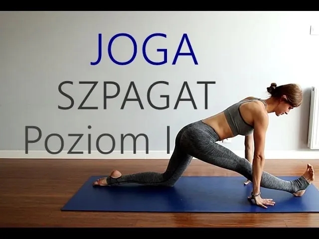 Jak nauczyć się szpagatu w 2 tygodnie - osiągnij elastyczność bez kontuzji